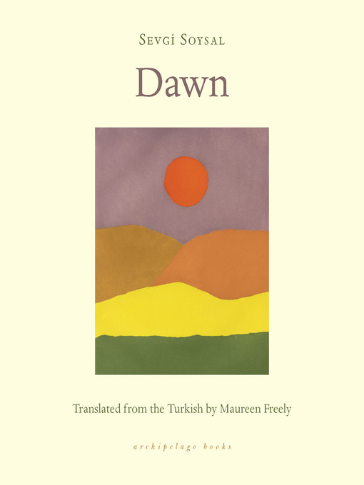 Title details for Dawn by Sevgi Soysal - Available